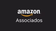Amazon Afiliados, entenda o programa e se ele vale a pena